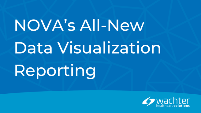 NOVA’s All-New Data Visualization Reporting