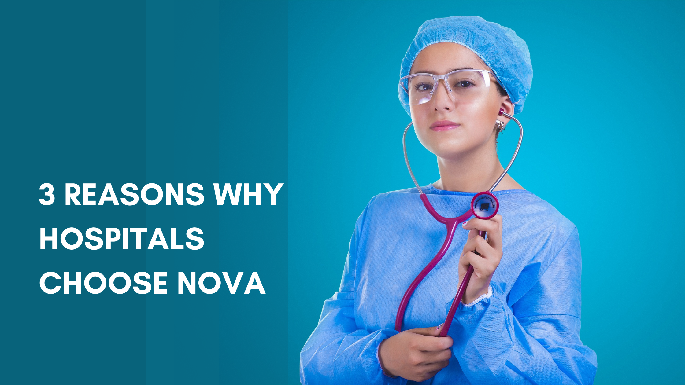 3 Reasons Why Hospitals Choose NOVA for Patient Monitoring